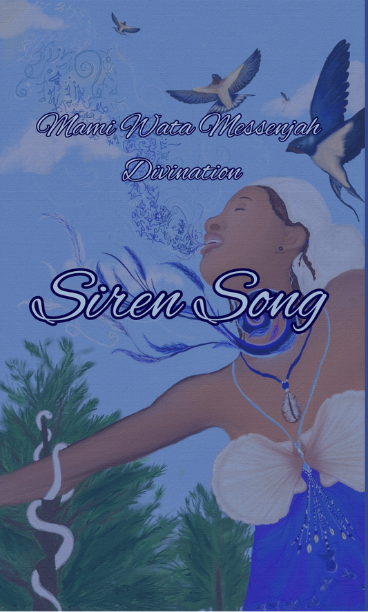 Siren Song - Mami Wata Messenjah Divining